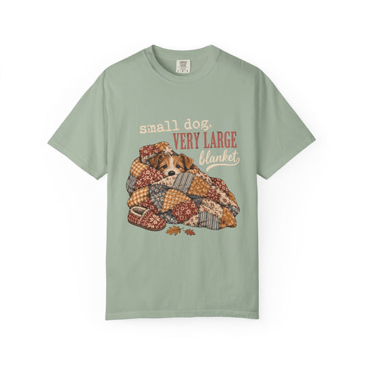 Small Dog Very Large Blanket T-Shirt – Funny Cozy Dog Lover Tee