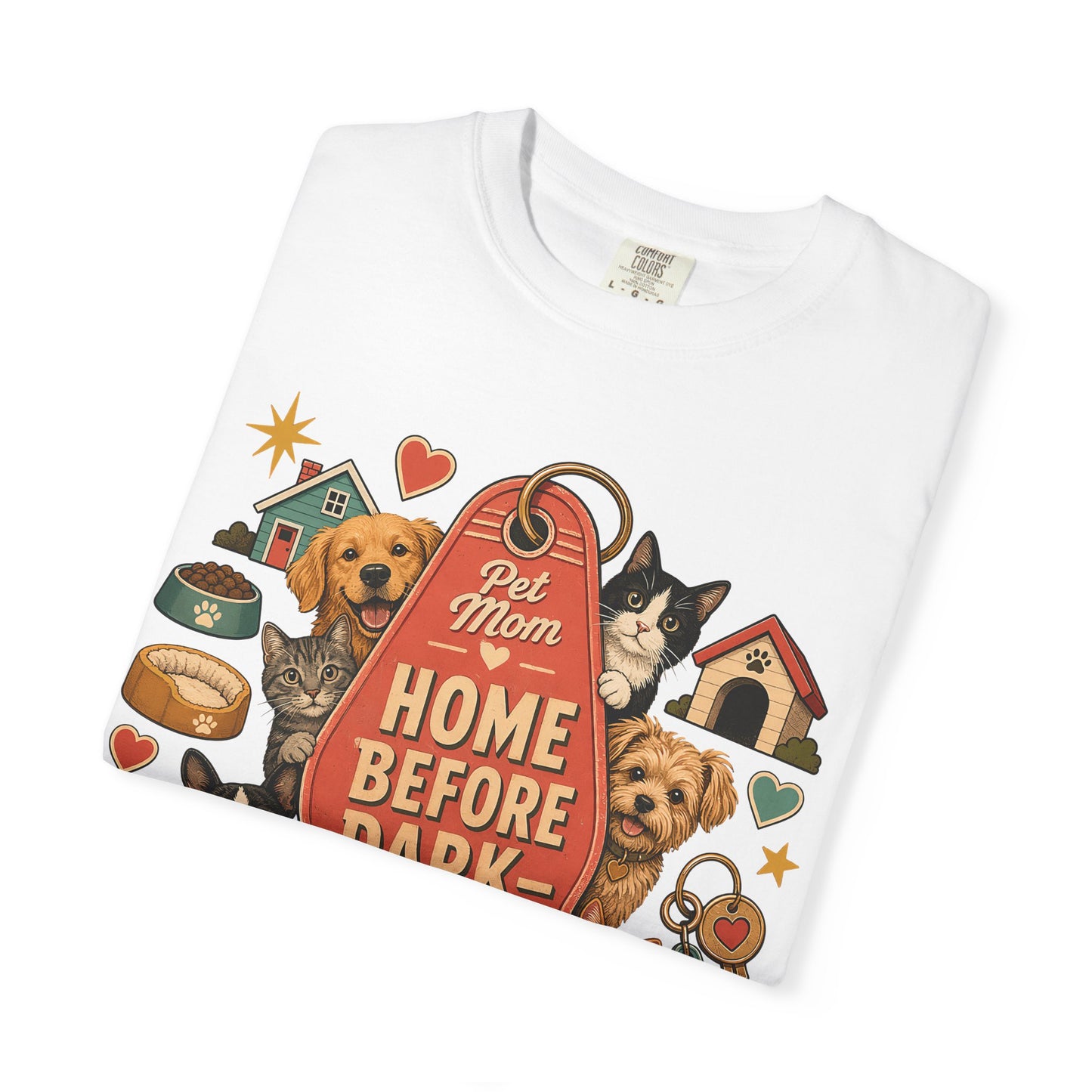 Home Before Dark Pet Mom — Cute Pet Lover T-Shirt