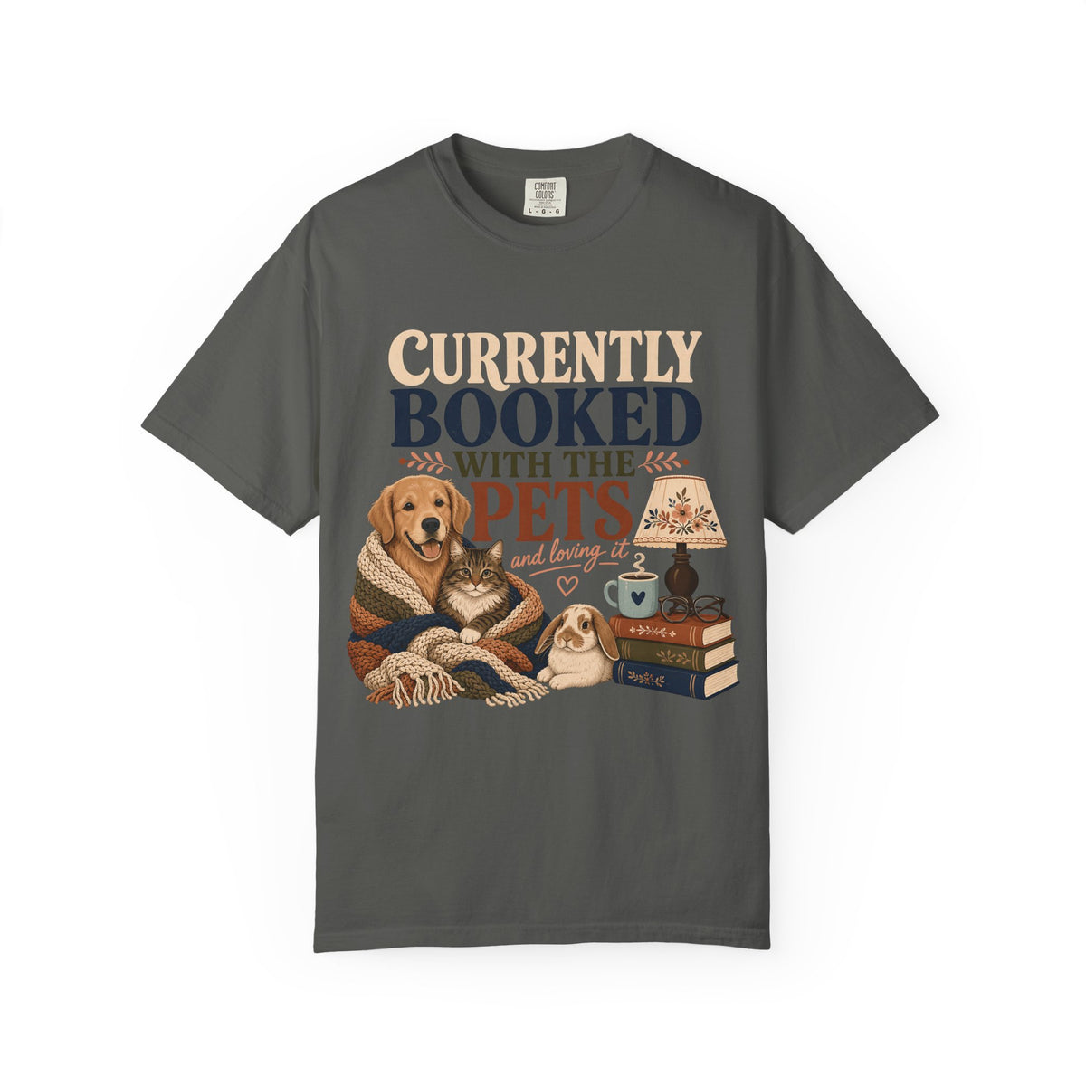 Currently Booked With the Pets T-Shirt