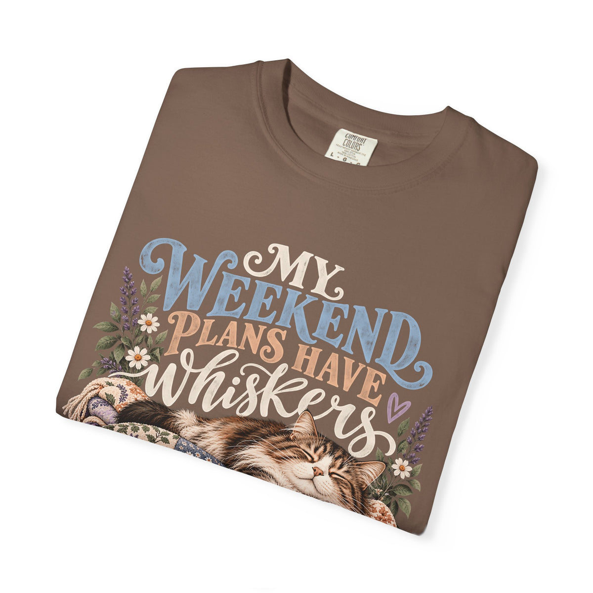 My Weekend Plans Have Whiskers T-Shirt – Cozy Cat Lover Tee