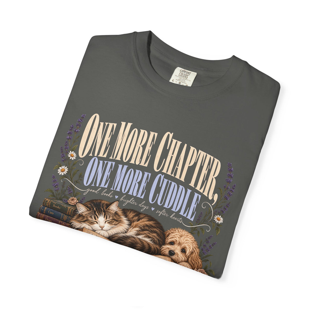 One More Chapter One More Cuddle T-Shirt – Book Lover Dog & Cat Tee
