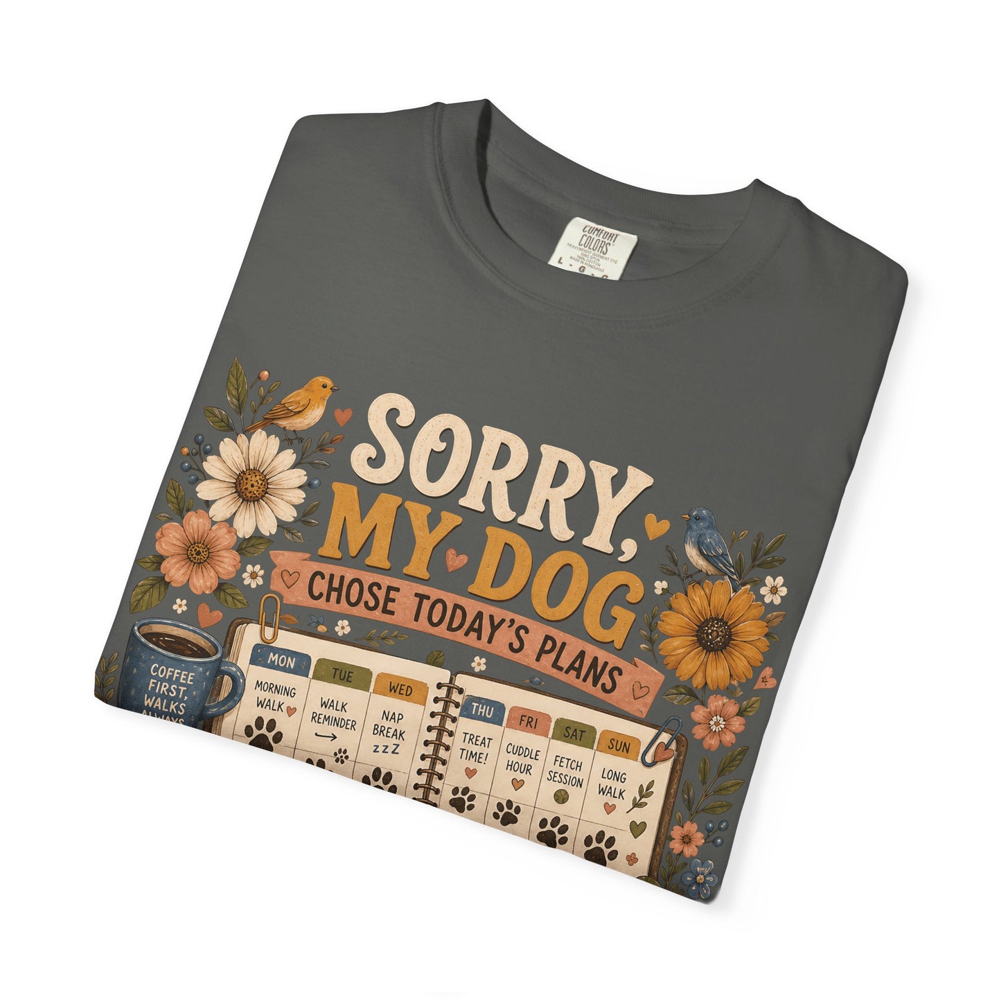 Sorry My Dog Chose Today’s Plans T-Shirt Dog Mom