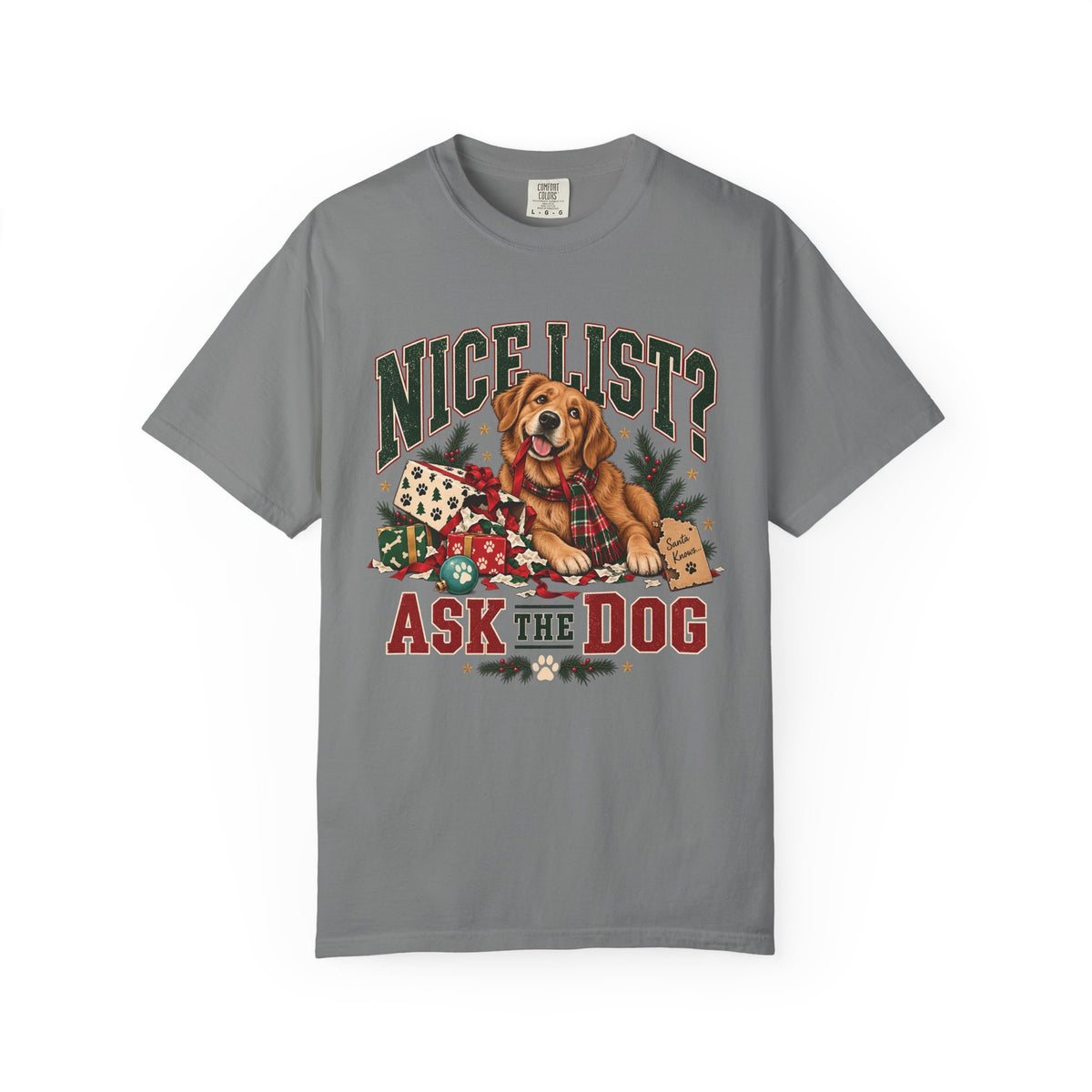 Nice List? Ask the Dog T-Shirt – Funny Christmas Dog Lover Tee