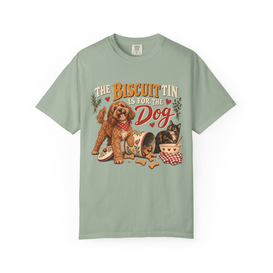 The Biscuit Tin Is for the Dog T-Shirt – Funny Dog Lover Tee