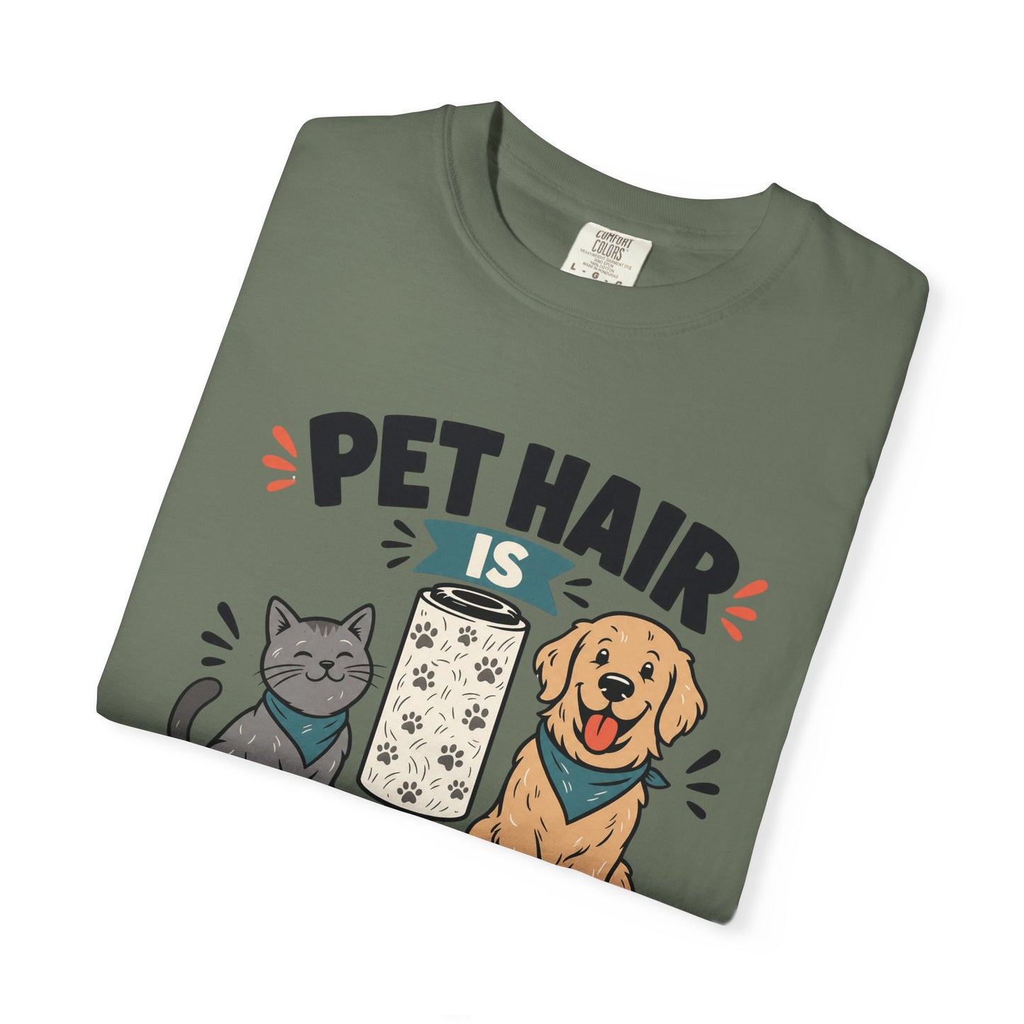 Pet Hair Is Part of the Outfit  - Cute Pet Lover T-Shirt