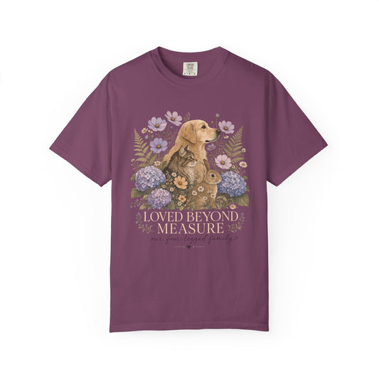Loved Beyond Measure Pet Family T-Shirt