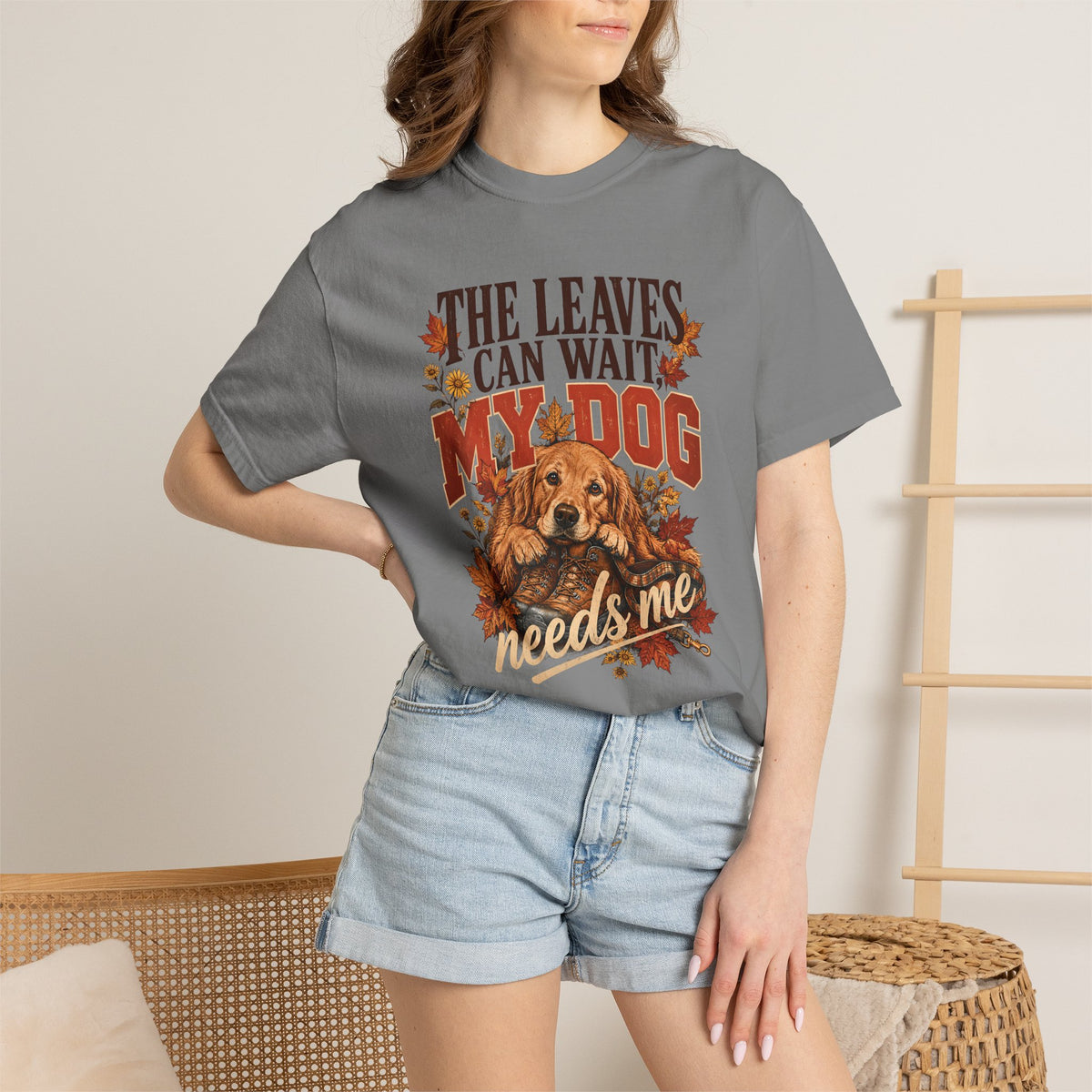 The Leaves Can Wait My Dog Needs Me T-Shirt – Autumn Dog Lover Tee