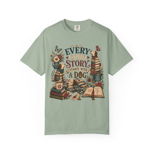 Every Good Story Starts With a Dog T-Shirt Dog Mom