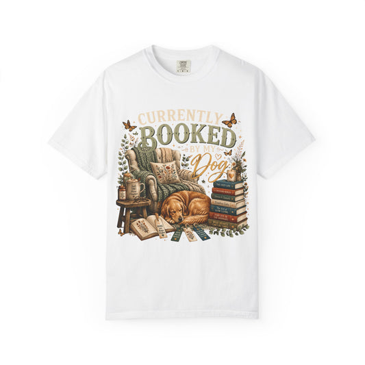 Currently Booked by My Dog Shirt  Cozy Reader Gift, Dog Mom T-Shirt