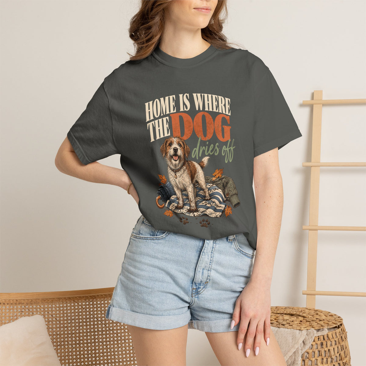 Home Is Where the Dog Dries Off T-Shirt – Funny Muddy Dog Lover Tee