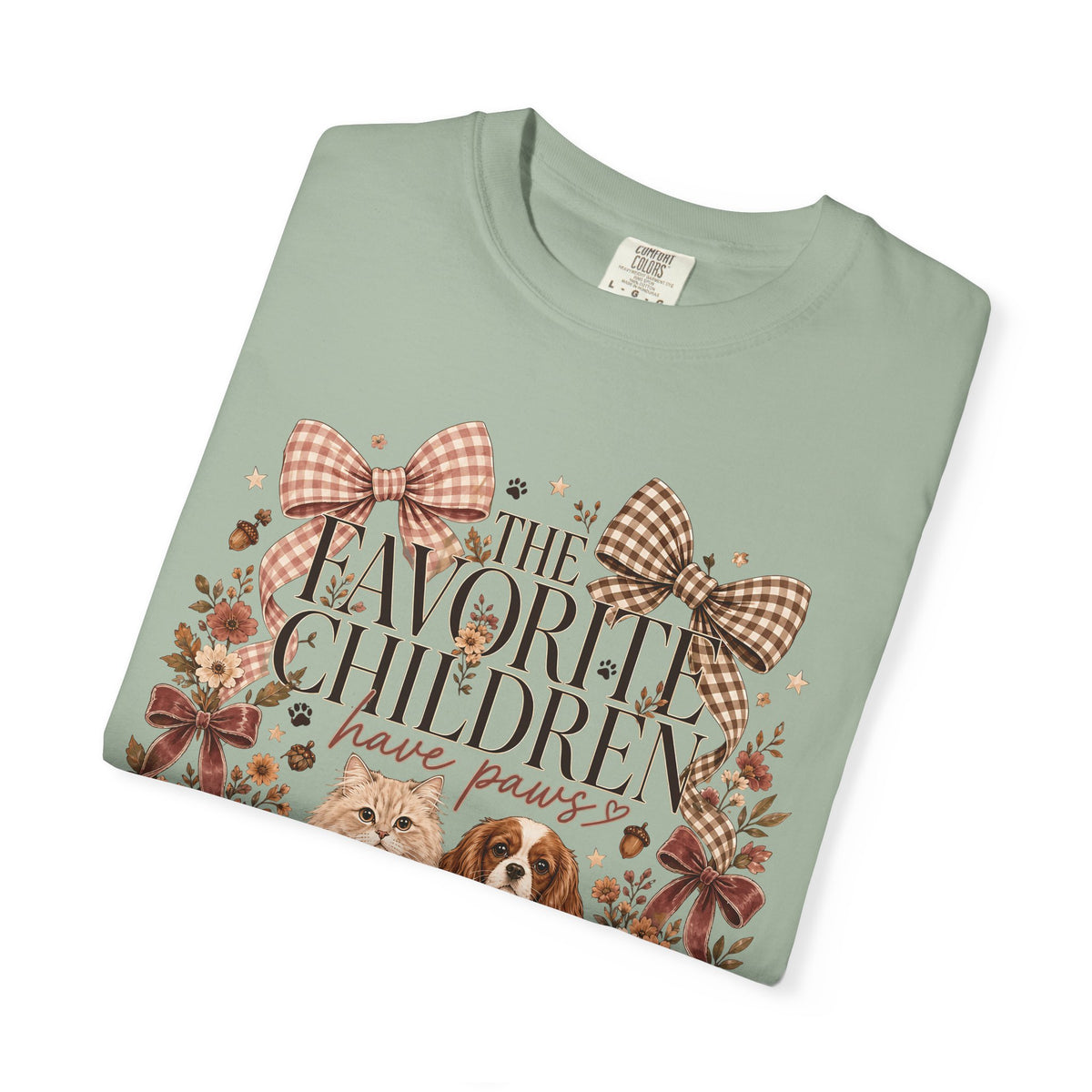 The Favorite Children Have Paws T-Shirt – Cute Dog & Cat Mom Fall Tee