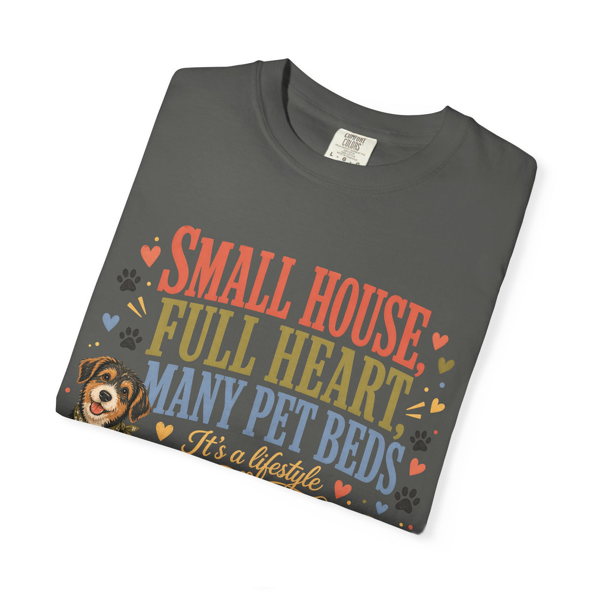 Small House Full Heart Many Pet Beds T-Shirt