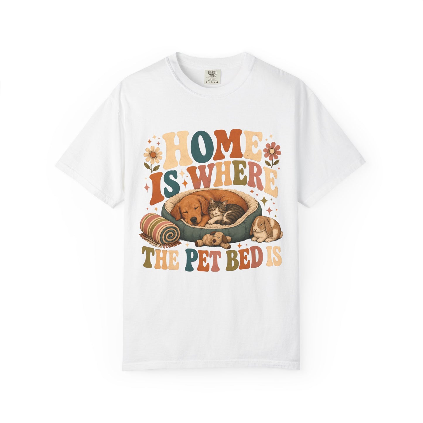 Home Is Where The Pet Bed Is T-Shirt