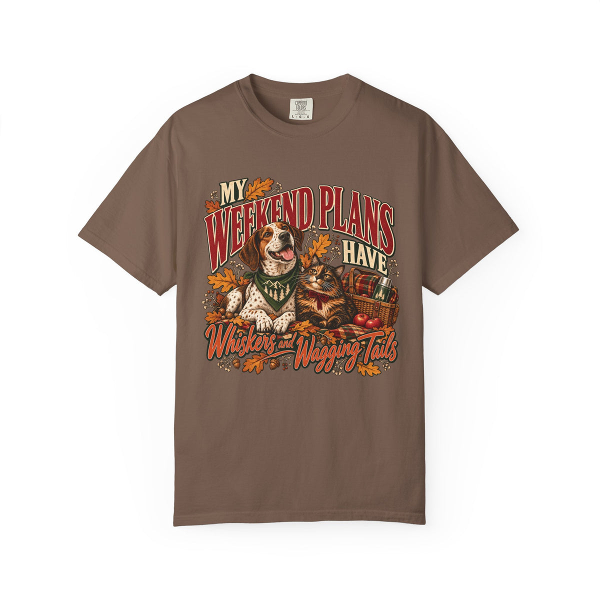 My Weekend Plans Have Whiskers and Wagging Tails T-Shirt – Dog & Cat Lover Tee