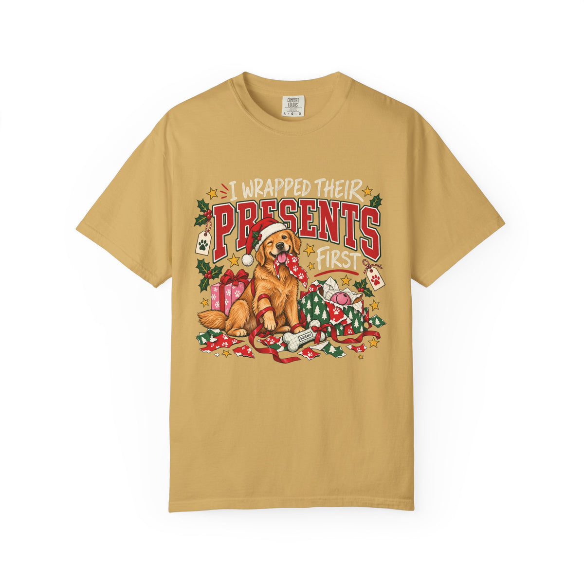 I Wrapped Their Presents First T-Shirt – Funny Christmas Dog Lover Tee