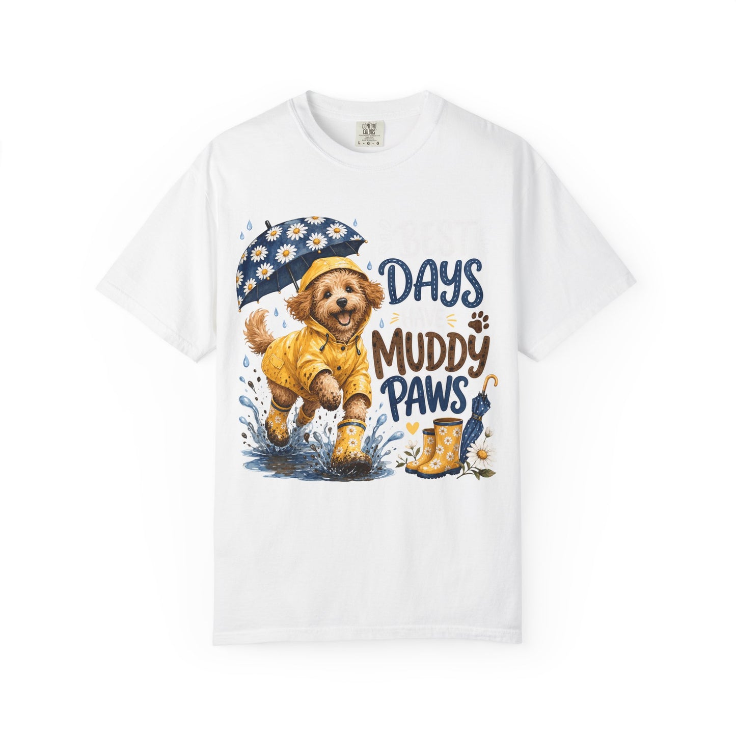 Best Days Have Muddy Paws — Cute Pet Lover T-Shirt