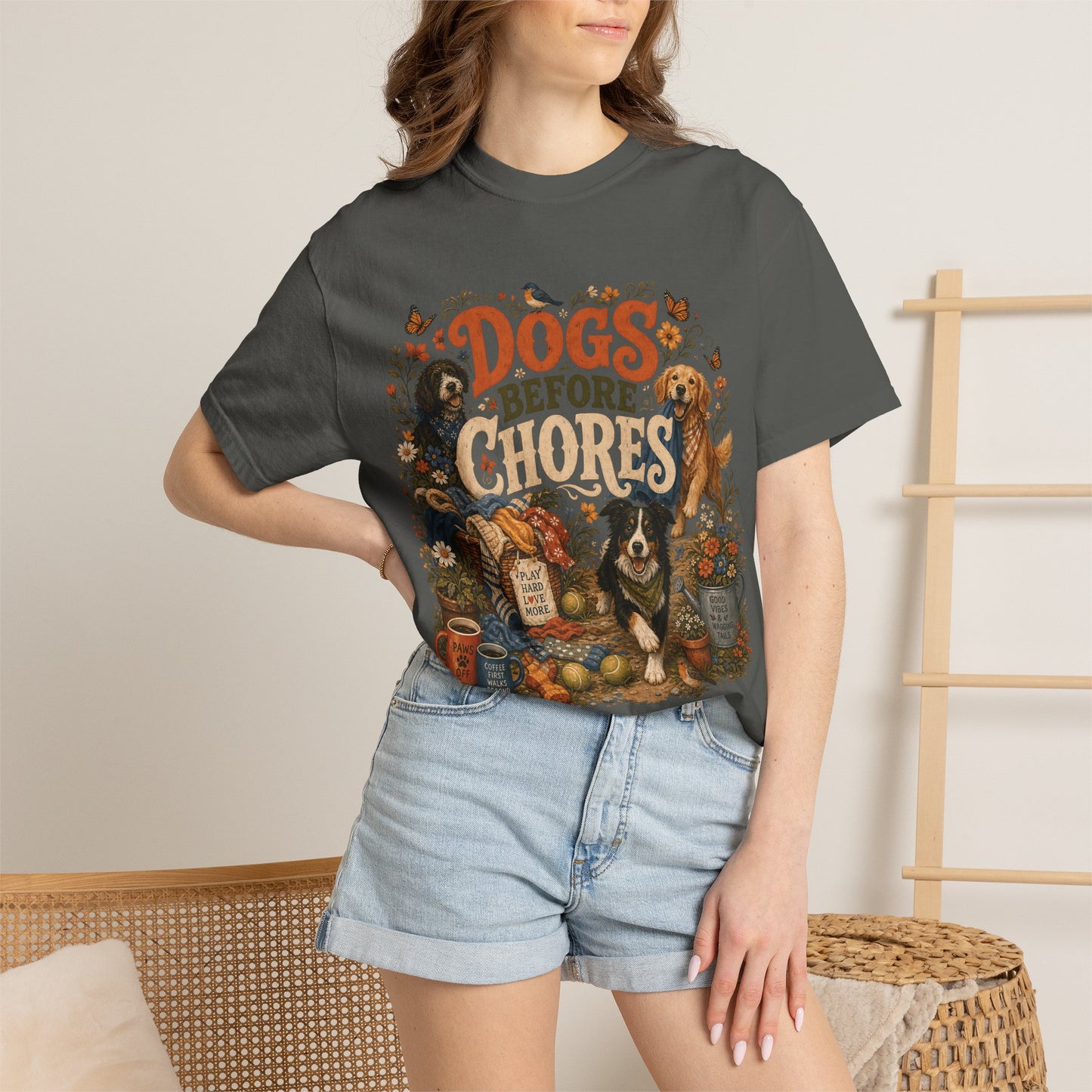 Dogs Before Chores T-Shirt Dog Mom