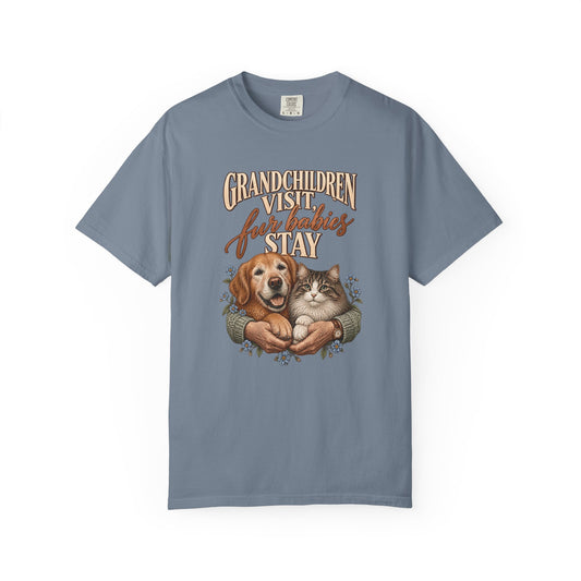 Grandchildren Visit Fur Babies Stay T-Shirt – Funny Pet Grandma Gift