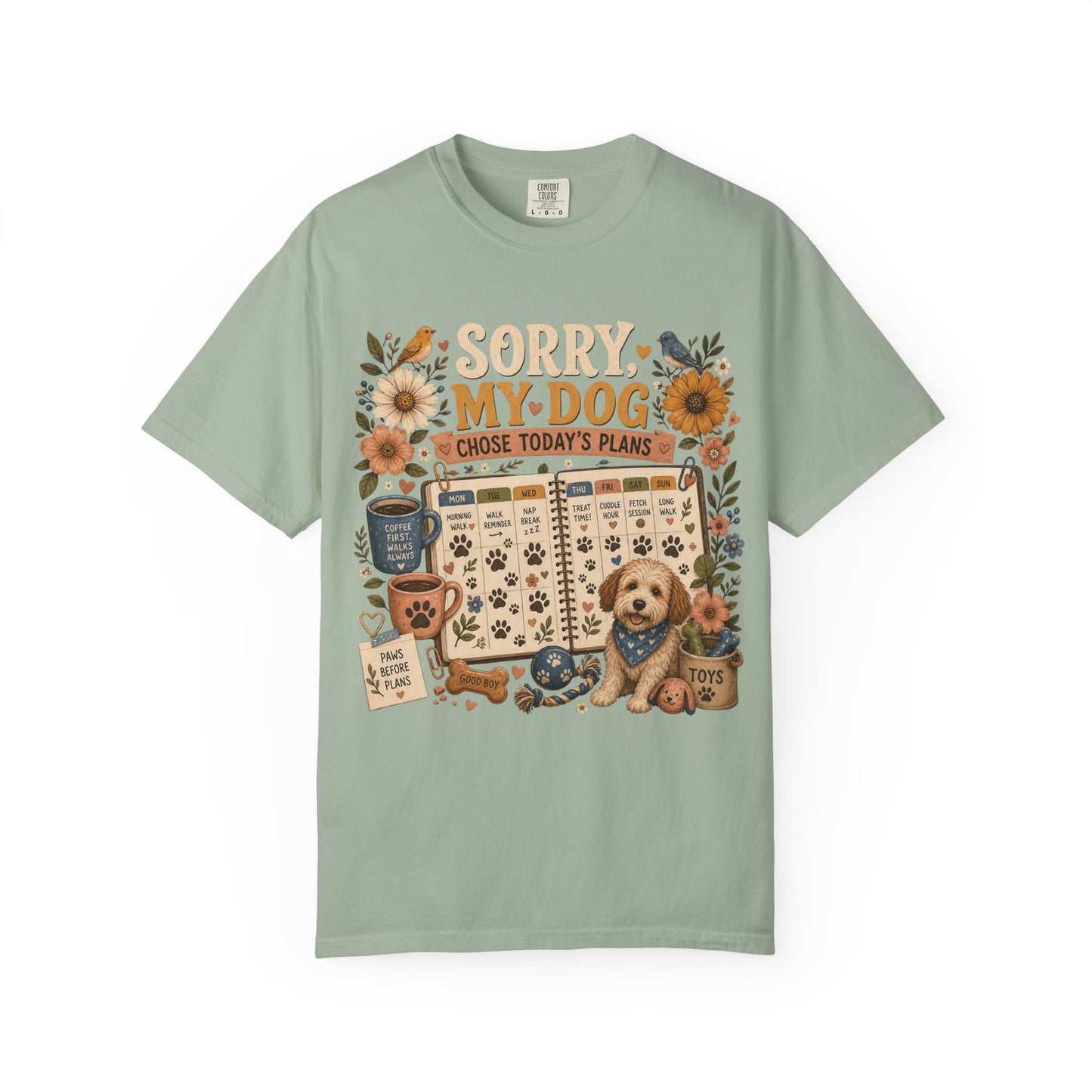 Sorry My Dog Chose Today’s Plans T-Shirt Dog Mom