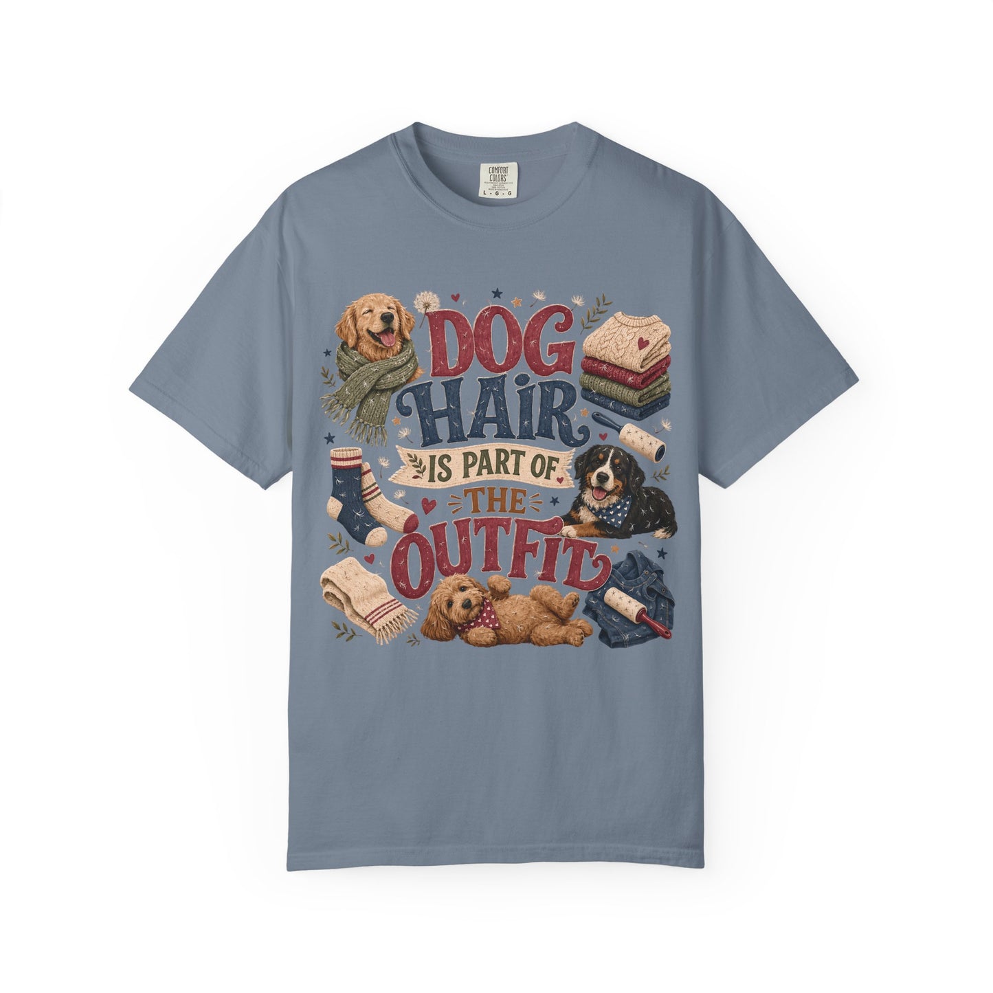 Dog Hair Is Part of the Outfit T-Shirt Dog Mom