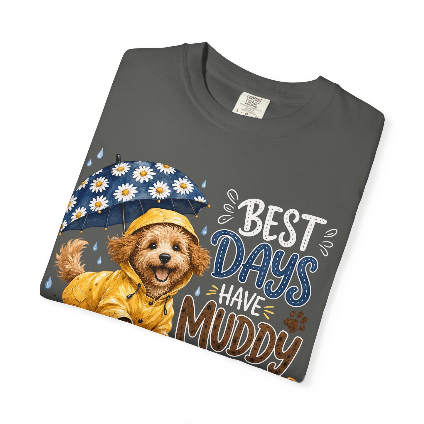 Best Days Have Muddy Paws — Cute Pet Lover T-Shirt