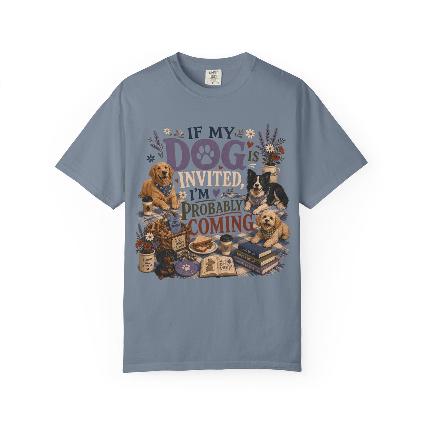 If My Dog Is Invited T-Shirt Dog Mom