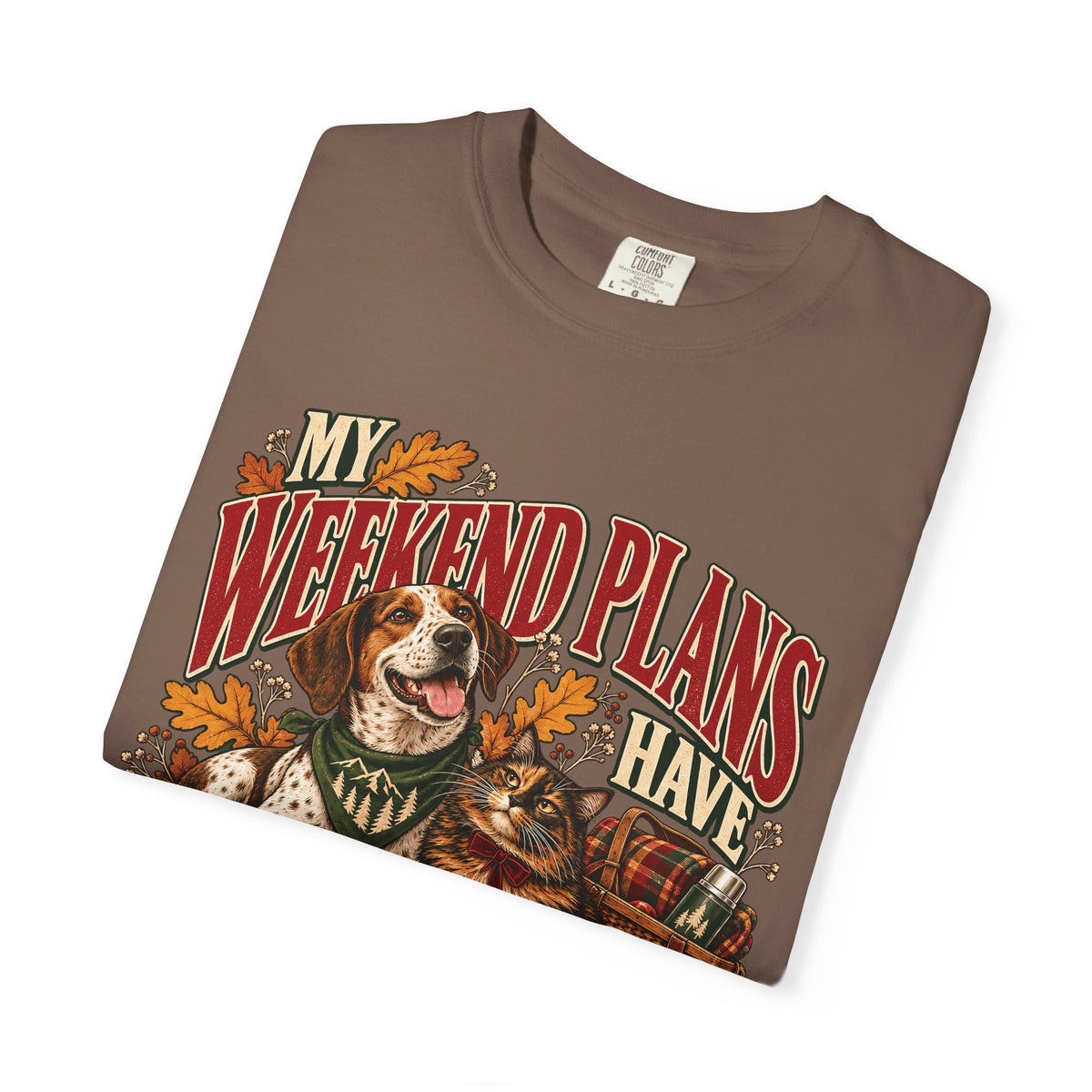 My Weekend Plans Have Whiskers and Wagging Tails T-Shirt – Dog & Cat Lover Tee
