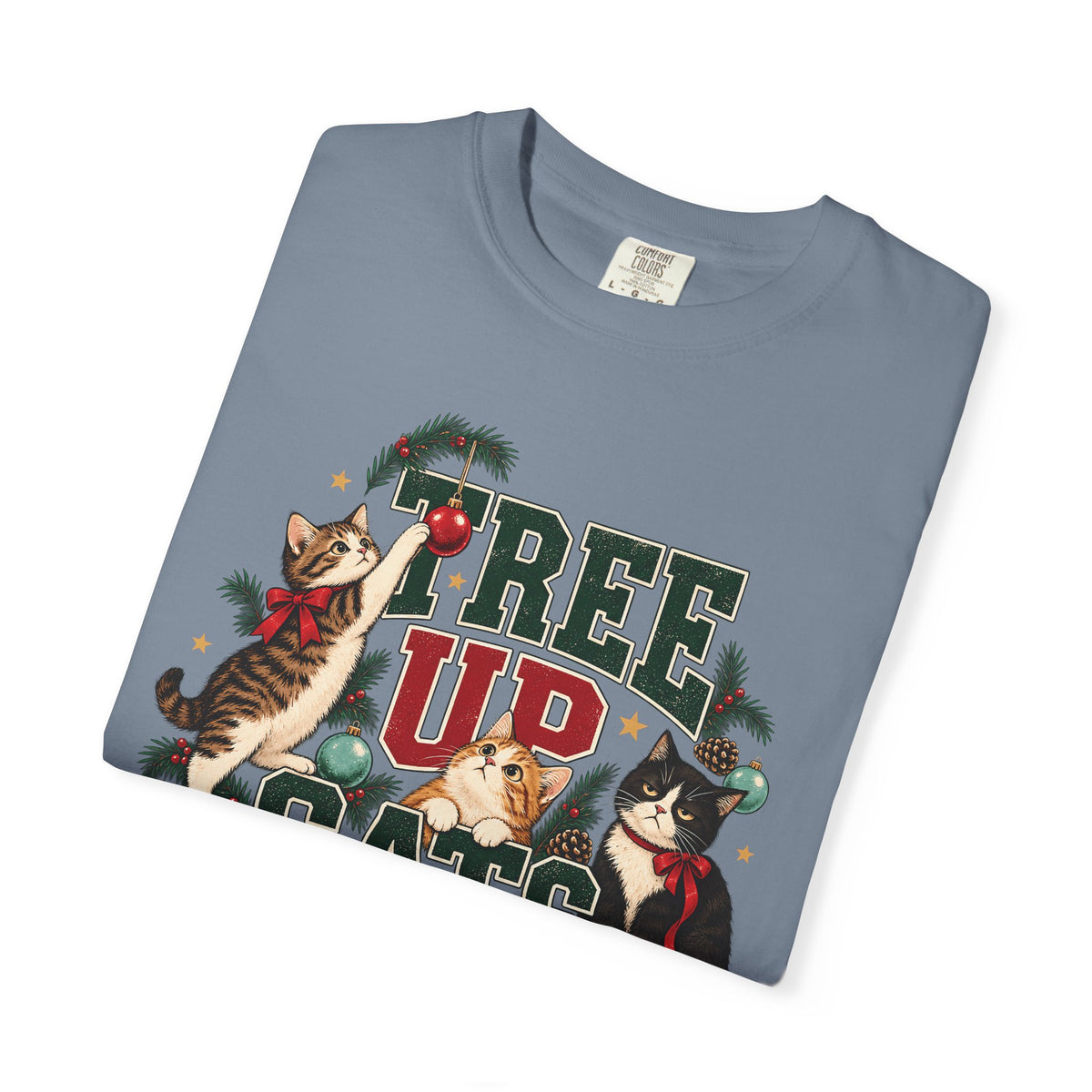 Tree Up Cats Interested T-Shirt – Funny Christmas Cat Lover Tee