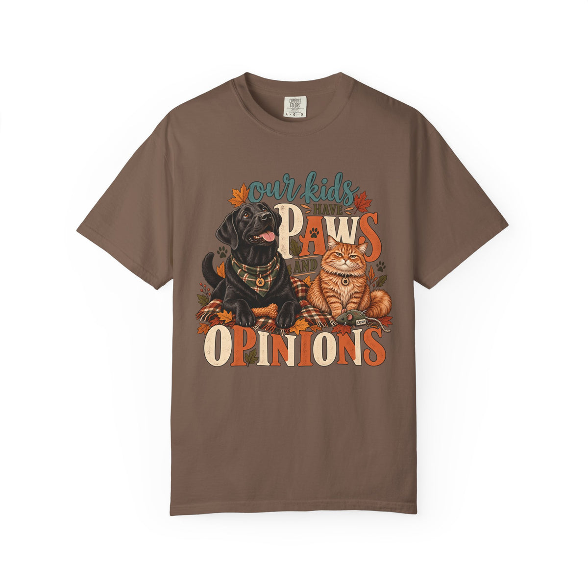 Our Kids Have Paws and Opinions T-Shirt – Funny Dog & Cat Lover Tee