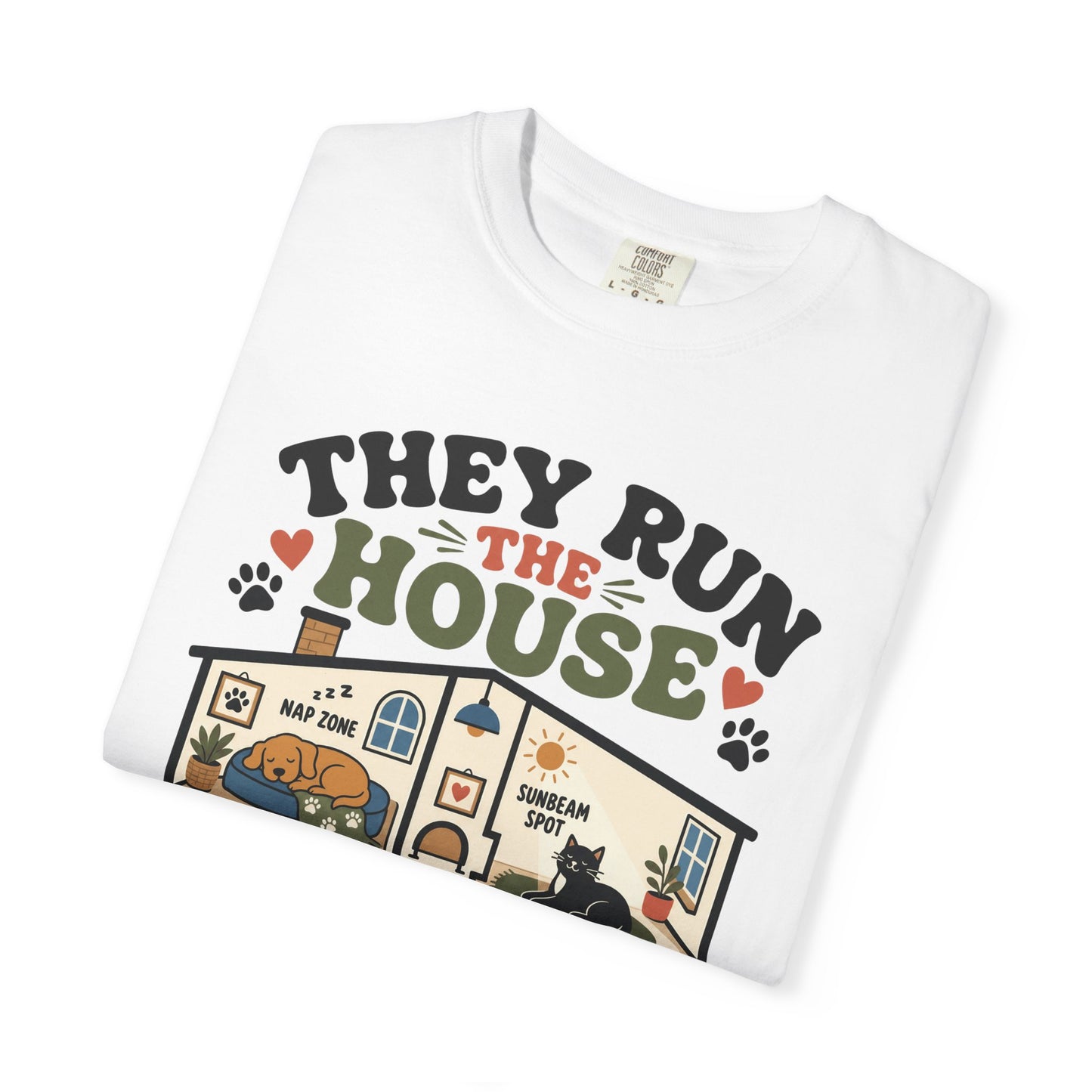 They Run the House Pet Parent - Cute Pet Lover T-Shirt
