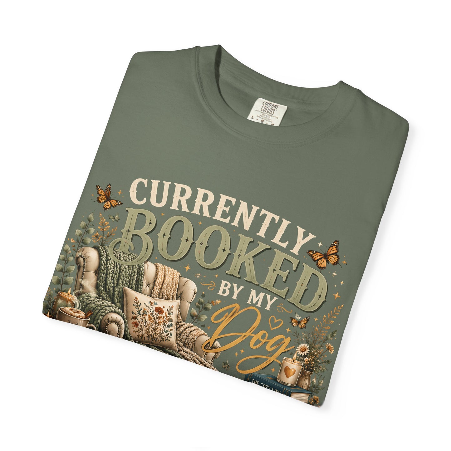 Currently Booked by My Dog Shirt  Cozy Reader Gift | Dog Mom T-Shirt