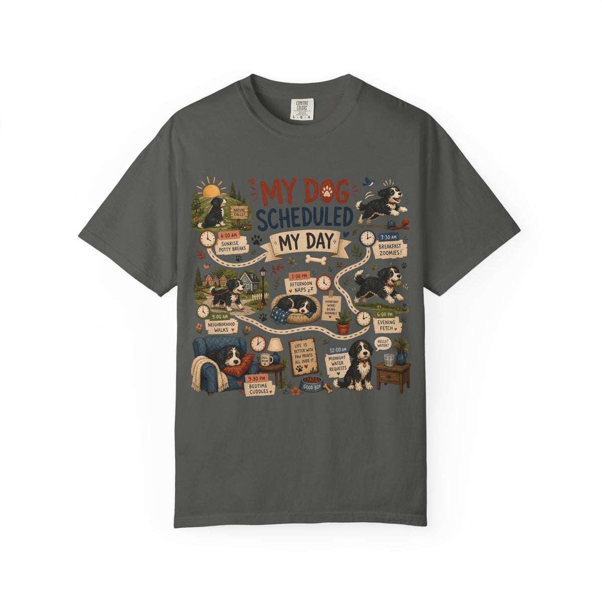 My Dog Scheduled My Day T-Shirt