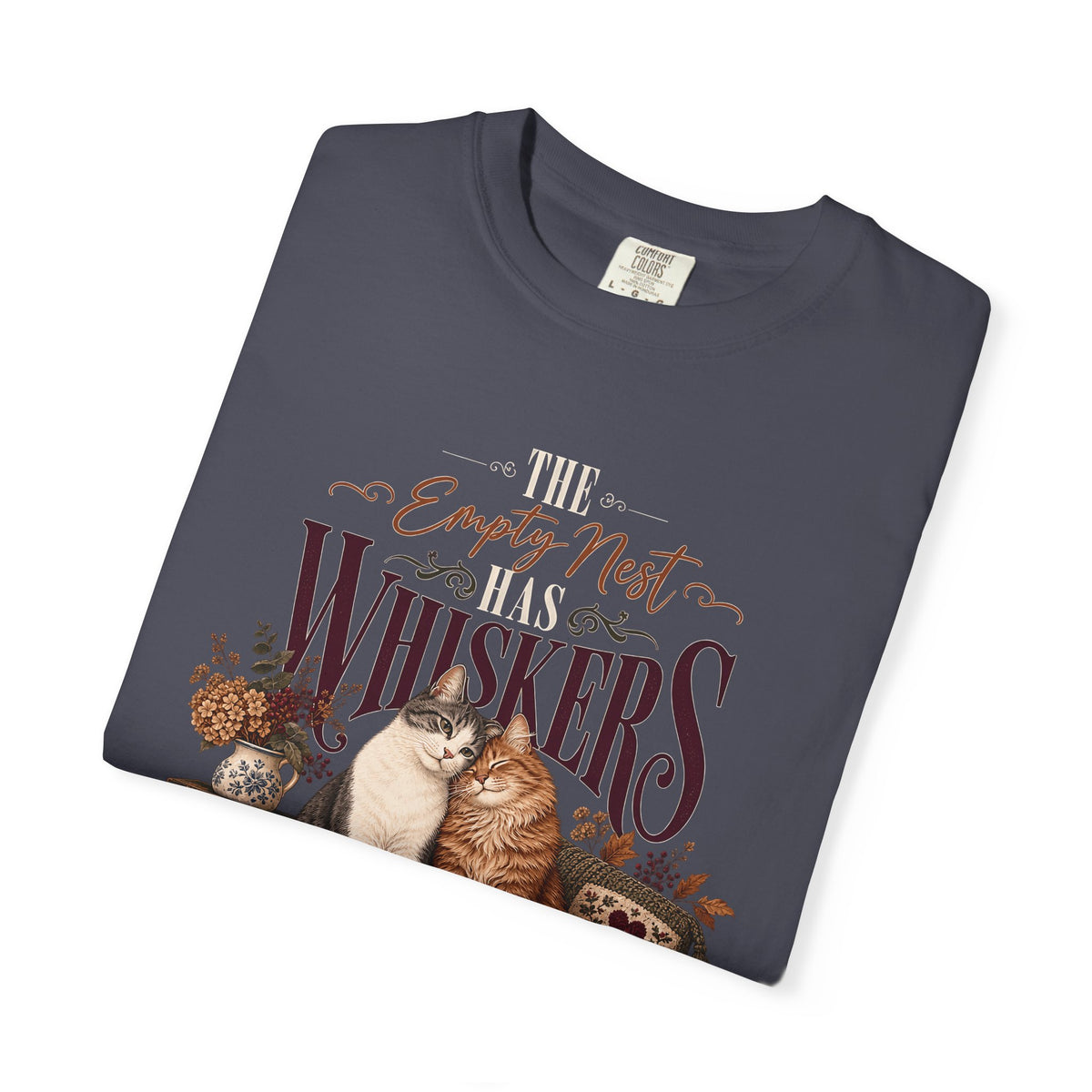The Empty Nest Has Whiskers T-Shirt – Cat Mom Empty Nester Tee
