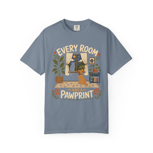 Every Room Has a Pawprint — Cute Pet Lover T-Shirt