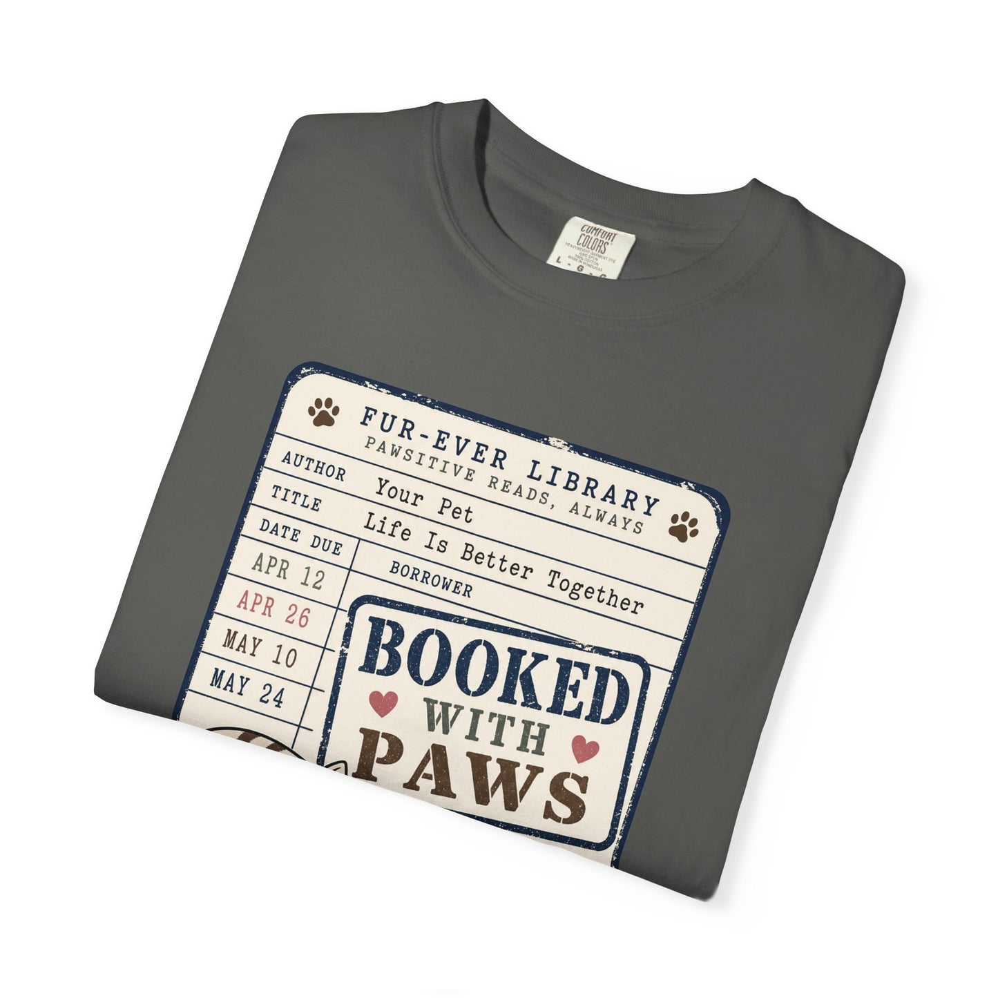 Booked With Paws Library Card Shirt - Cute Pet Lover T-Shirt