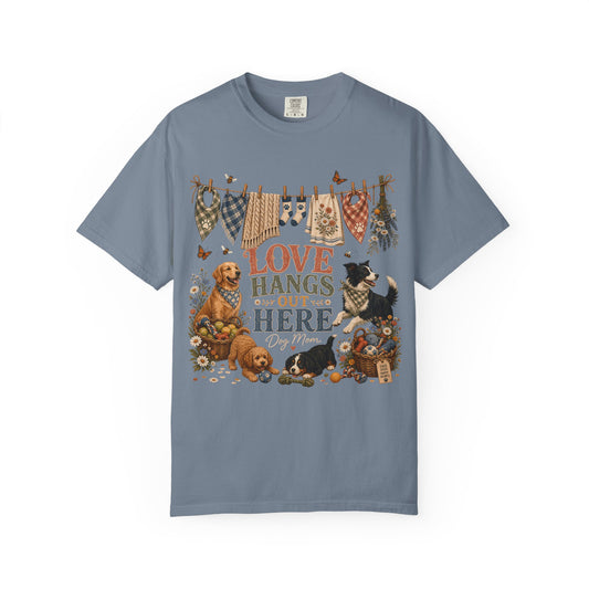 Love Hangs Out Here Dog Mom T-Shirt