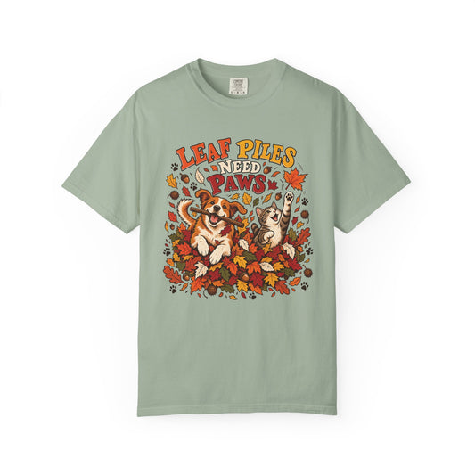 Leaf Piles Need Paws T-Shirt – Funny Autumn Dog & Cat Lover Tee