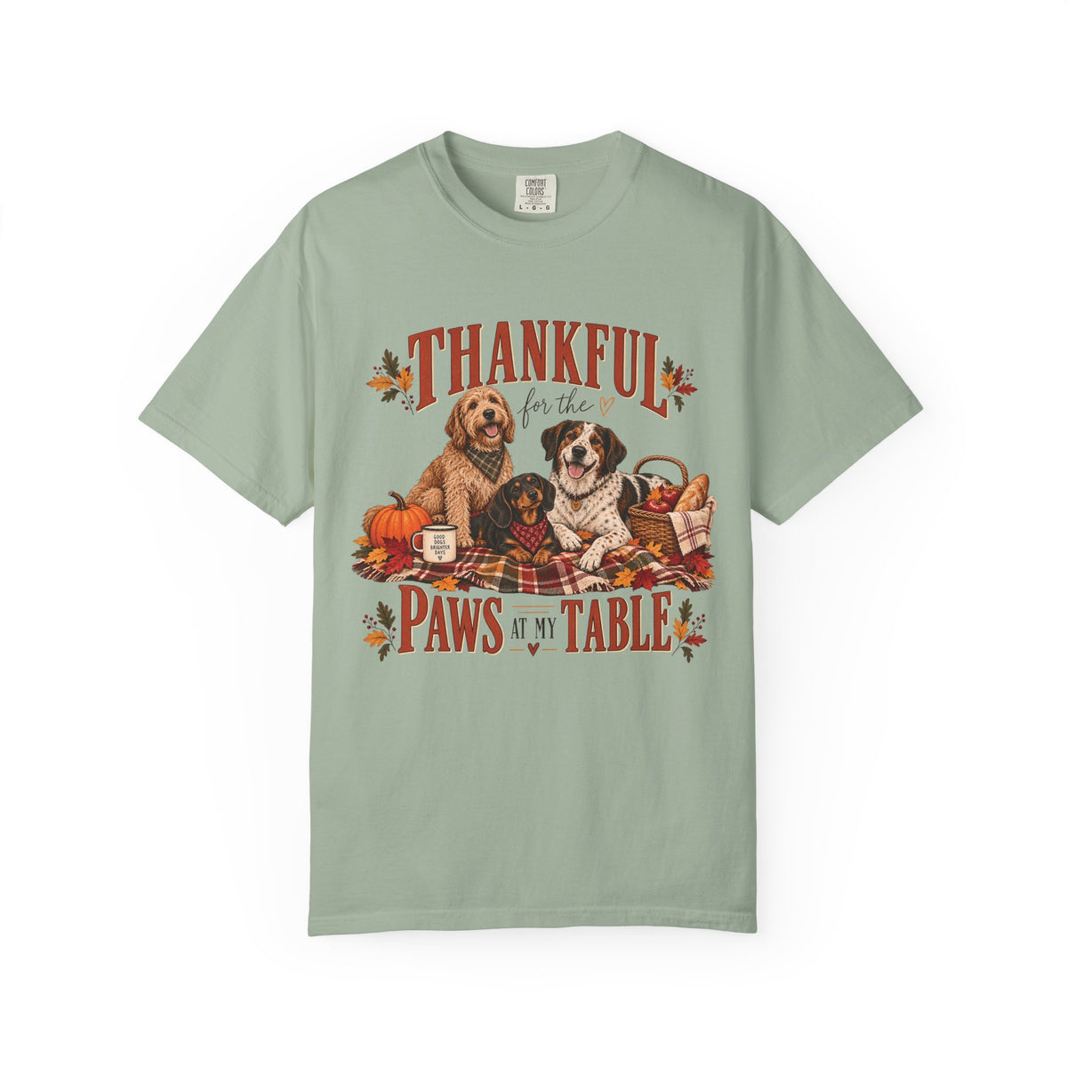 Thankful for the Paws at My Table T-Shirt – Thanksgiving Dog Lover Tee