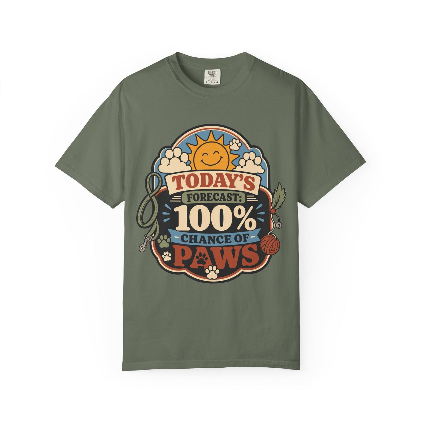 Today’s Forecast 100 Percent Chance of Paws - Cute Pet Lover T-Shirt