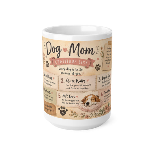 Dog Mom Gratitude List - 15oz Mug