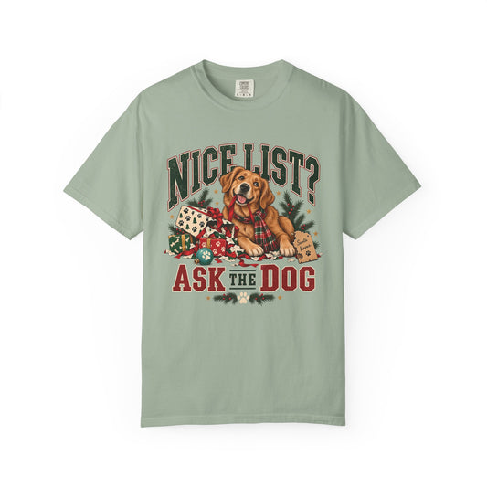 Nice List? Ask the Dog T-Shirt – Funny Christmas Dog Lover Tee