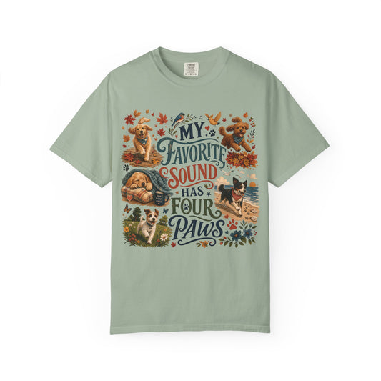 My Favorite Sound Has Four Paws T-Shirt Dog Mom