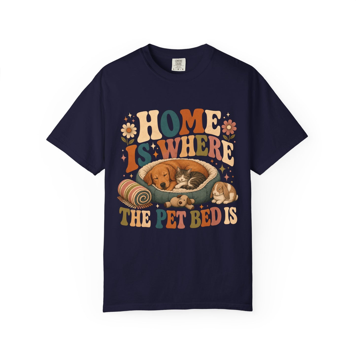 Home Is Where The Pet Bed Is T-Shirt