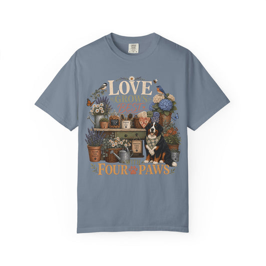 Love Grows Best With Four Paws T-Shirt