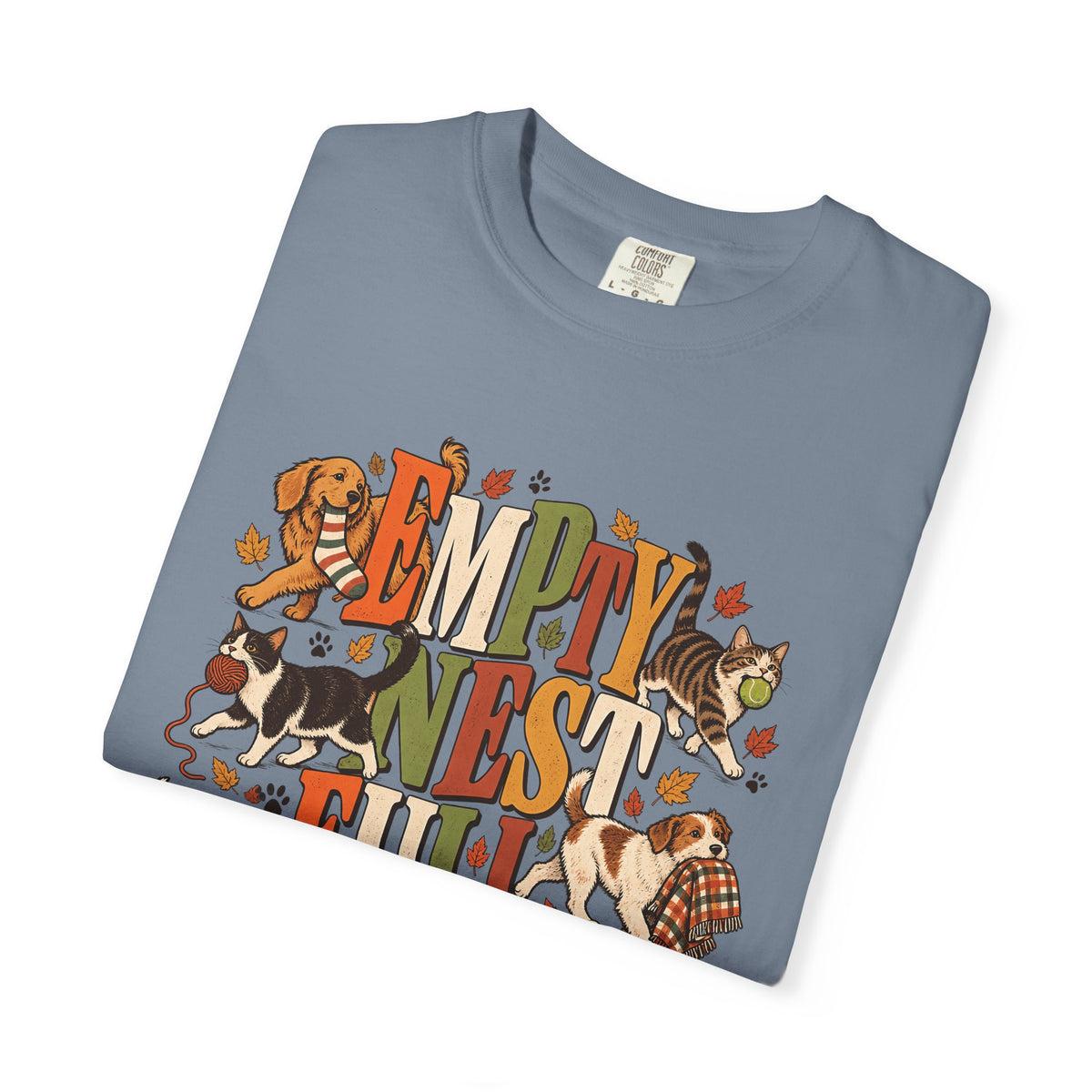 Empty Nest Full House T-Shirt – Funny Dog & Cat Parent Tee