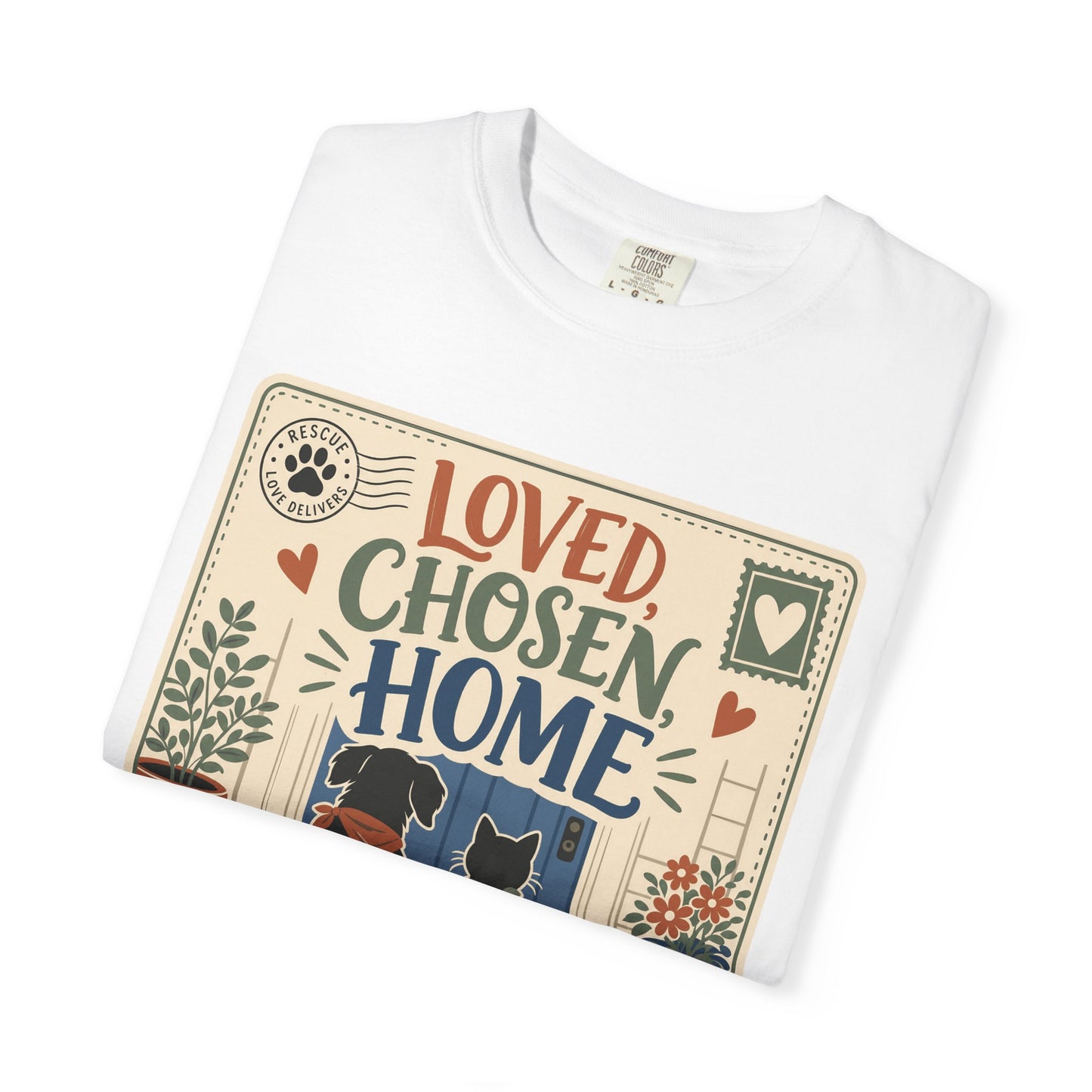 Loved Chosen Home Rescue Pet — Cute Pet Lover T-Shirt