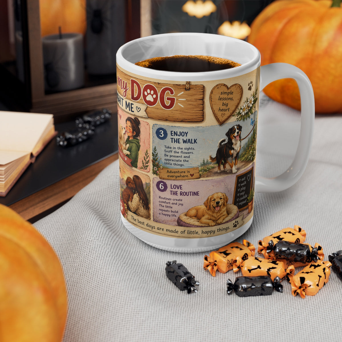 Things my Dog  Taught Me - 15oz Ceramic Mug