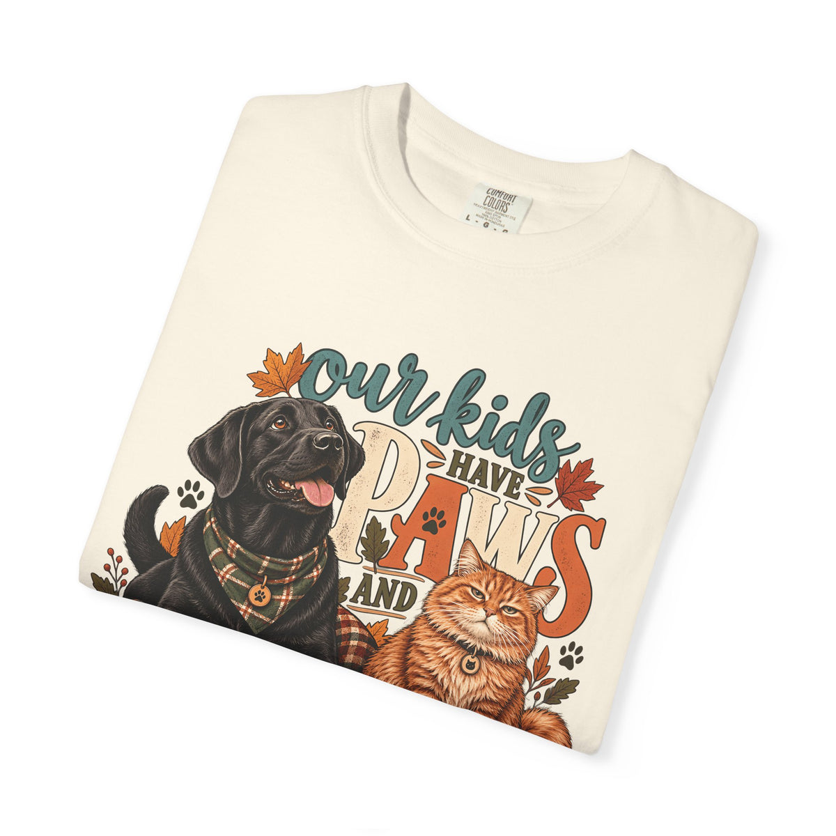 Our Kids Have Paws and Opinions T-Shirt – Funny Dog & Cat Lover Tee