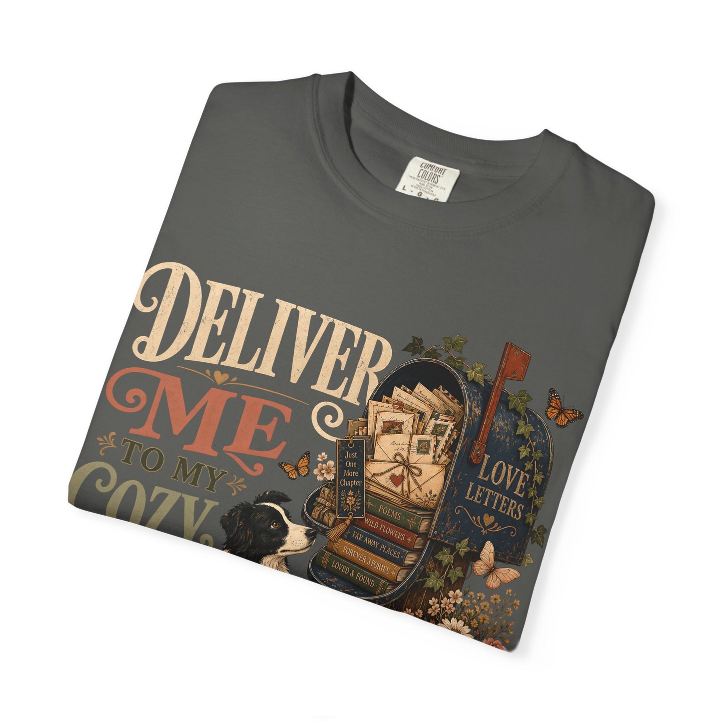 Deliver Me to My Cozy Place Shirt | Book Lover Dog Mom T-Shirt | | Cozy Coffee Reader Shirt | Comfort Colors
