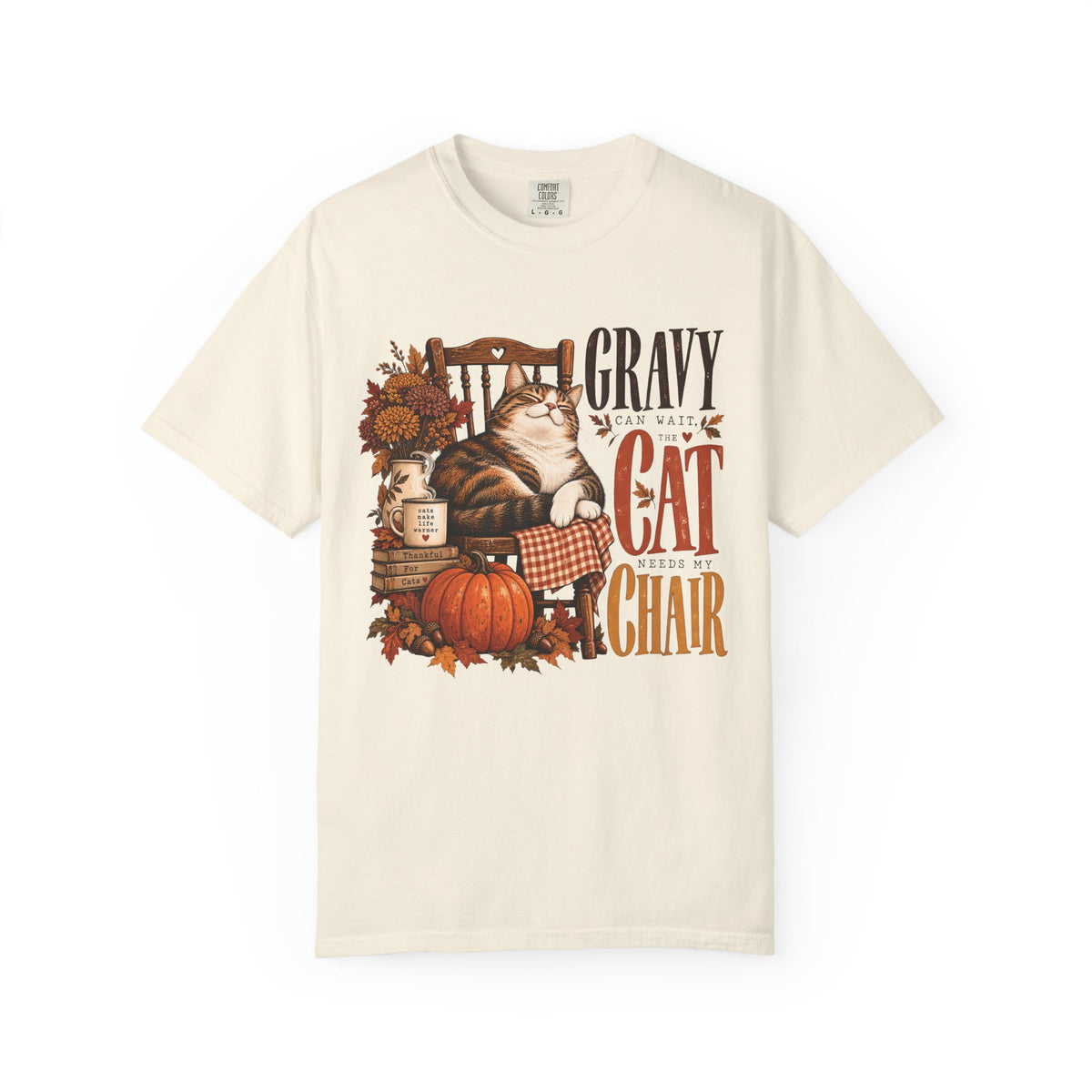 Gravy Can Wait The Cat Needs My Chair T-Shirt – Funny Thanksgiving Cat Tee